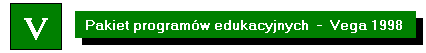 Pakiet programów edukacyjnych - Vega 1998
