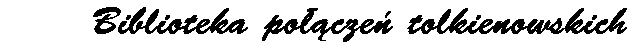 Biblioteka odniesień Tolkienowskich